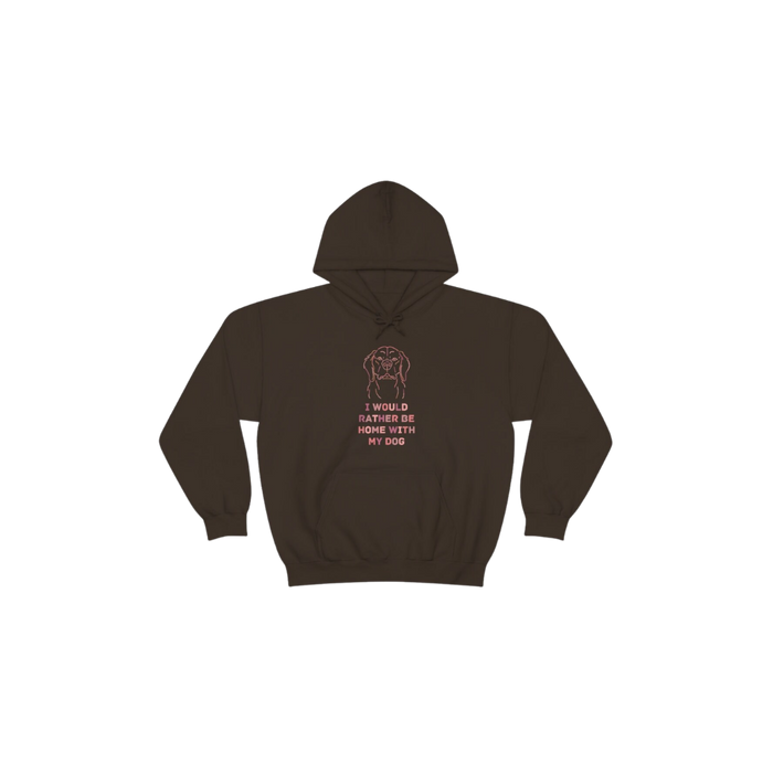 I Would Rather Be Home with my Dog Unisex Hooded Sweatshirt